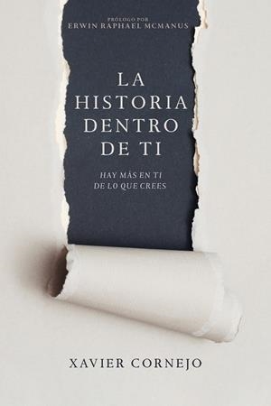 HISTORIA DENTRO DE TI, LA | 9781641233279 | CORNEJO, XAVIER