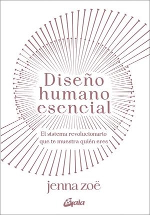 DISEÑO HUMANO ESENCIAL | 9788411081283 | ZOË, JENNA