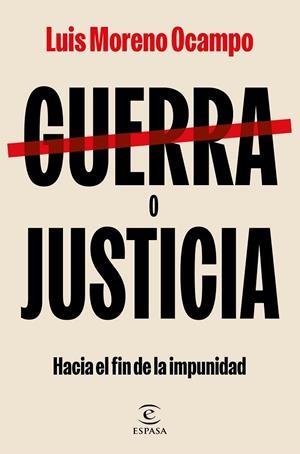 GUERRA O JUSTICIA | 9788467074536 | OCAMPO, LUIS MORENO