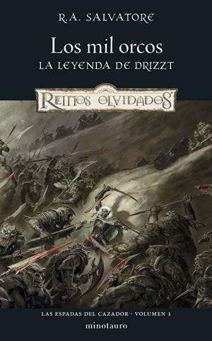 ESPADAS DEL CAZADOR 01, LAS. LOS MIL ORCOS | 9788445010983 | SALVATORE, R. A.