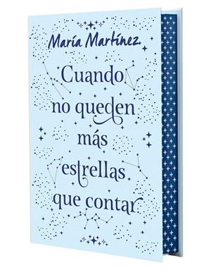 CUANDO NO QUEDEN MÁS ESTRELLAS QUE CONTAR (EDICIÓN ESPECIAL) | 9788408292647 | MARTÍNEZ, MARÍA