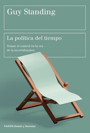 POLÍTICA DEL TIEMPO, LA | 9788449342899 | STANDING, GUY