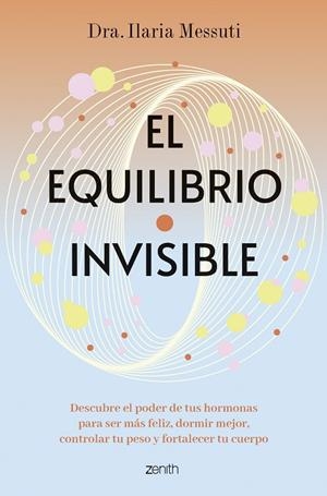EQUILIBRIO INVISIBLE, EL | 9788408291817 | MESSUTI, DRA. ILARIA