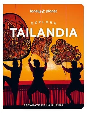 EXPLORA TAILANDIA [2024] | 9788408291176 | BENSEMA, AMY / NUALKHAIR, CHAWADEE / STUART, AYDAN / TUN-ATIRUJ, CHOLTANUTKUN / WOOLSEY, BARBARA