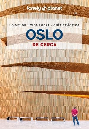 OSLO : DE CERCA LONELY PLANET [2024] | 9788408289975 | GRAHAM, GEMMA