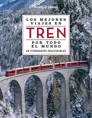 MEJORES VIAJES EN TREN POR TODO EL MUNDO 2, LOS | 9788408284765 | VARIOS AUTORES