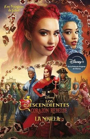 DESCENDIENTES, LOS. CORAZÓN REBELDE. LA NOVELA | 9788410029347 | DISNEY