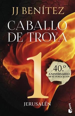 CABALLO DE TROYA 01 : JERUSALÉN (40.º ANIVERSARIO) | 9788408293651 | BENÍTEZ, J. J.