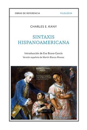SINTAXIS HISPANOAMERICANA | 9788419874252 | KANY, CHARLES E.