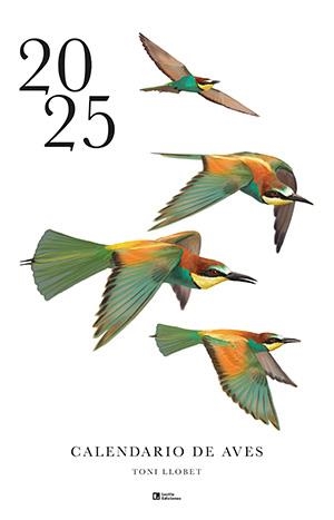 CALENDARIO 2025 DE LAS AVES | 9788418735691 | LLOBET, TONI