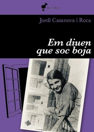 EM DIUEN QUE SOC BOJA | 9788412853612 | CASANOVA I ROCA, JORDI