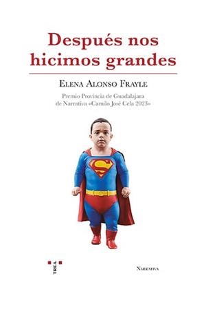 DESPUÉS NOS HICIMOS GRANDES | 9788410263345 | ALONSO FRAYLE, ELENA