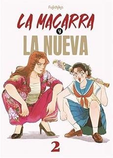 MACARRA Y LA NUEVA 02, LA | 9788410294905 | FUJICHIKA
