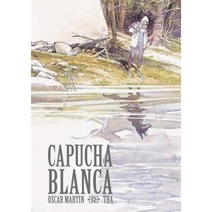 CAPUCHA BLANCA | 9788412784954 | MARTÍN, OSCAR / THA