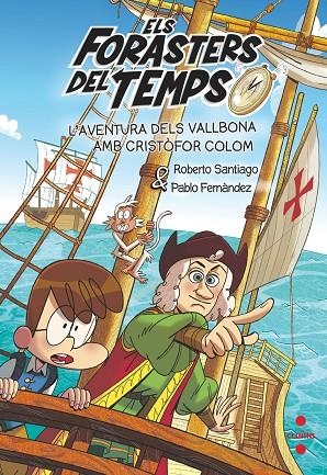 FORASTERS DEL TEMPS 18, ELS. L'AVENTURA DELS VALLBONA AMB CRISTÒFOR COLOM | 9788466158183 | SANTIAGO, ROBERTO