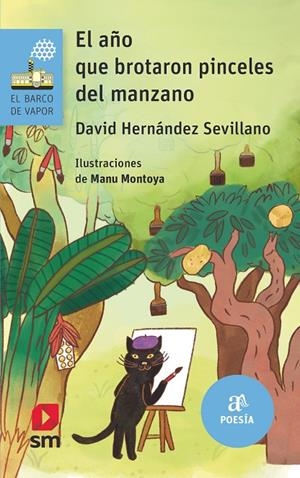 AÑO QUE BROTARON PINCELES DEL MANZANO, EL | 9788411822763 | HERNÁNDEZ SEVILLANO, DAVID