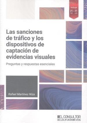SANCIONES DE TRÁFICO Y LOS DISPOSITIVOS DE CAPTACIÓN DE EVIDENCIAS VISUALES, LAS | 9788470529672 | MARTINEZ NIZA, RAFAEL