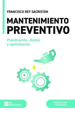 MANTENIMIENTO PREVENTIVO | 9788410315051 | REY SACRISTÁN, FRANCISCO
