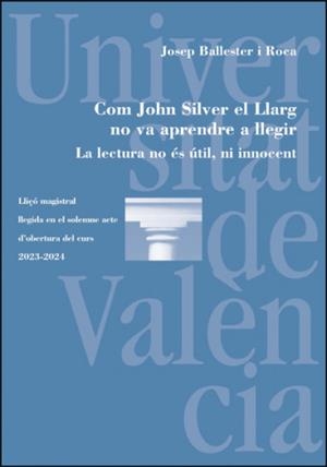 COM JOHN SILVER EL LLARG NO VA APRENDRE A LLEGIR | 9788411183987 | BALLESTER ROCA, JOSEP