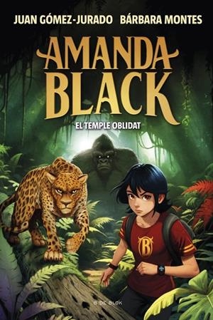 AMANDA BLACK 11. EL TEMPLE OBLIDAT | 9788419910516 | GÓMEZ-JURADO, JUAN / MONTES, BÁRBARA