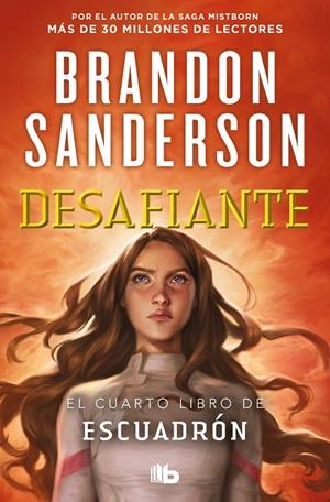 ESCUADRÓN 04. DESAFIANTE | 9788413149707 | SANDERSON, BRANDON