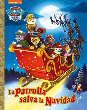 PATRULLA SALVA LA NAVIDAD, LA (PAW PATROL | PATRULLA CANINA. UN CUENTO) | 9788448869243 | NICKELODEON