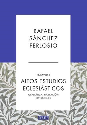 ALTOS ESTUDIOS ECLESIÁSTICOS (ENSAYOS 1) | 9788410214354 | SÁNCHEZ FERLOSIO, RAFAEL