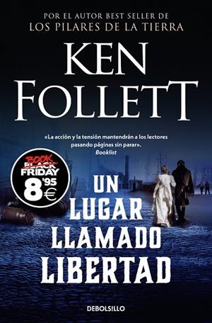 LUGAR LLAMADO LIBERTAD, UN (CAMPAÑA BLACK FRIDAY) | 9788466378871 | FOLLETT, KEN