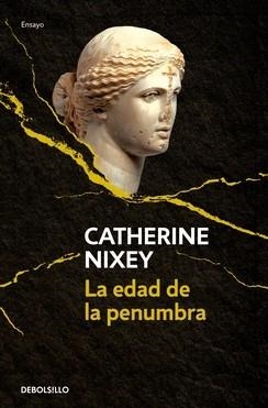EDAD DE LA PENUMBRA, LA | 9788466374736 | NIXEY, CATHERINE