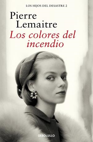 COLORES DEL INCENDIO, LOS (LOS HIJOS DEL DESASTRE 2) | 9788466377881 | LEMAITRE, PIERRE
