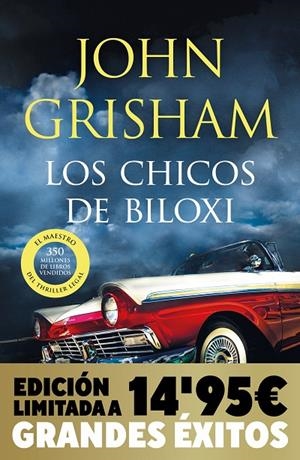 CHICOS DE BILOXI, LOS (CAMPAÑA NAVIDAD GRANDES ÉXITOS EDICIÓN LIMITADA) | 9788466372404 | GRISHAM, JOHN