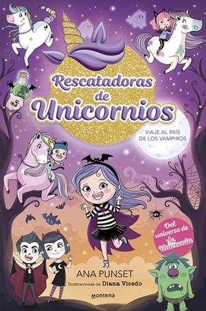 RESCATADORAS DE UNICORNIOS 05. VIAJE AL PAÍS DE LOS VAMPIROS | 9788419975690 | PUNSET, ANA