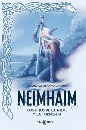 NEIMHAIM 01. LOS HIJOS DE LA NIEVE Y LA TORMENTA | 9788401034473 | SERRANO LORENZO, ARANZAZU
