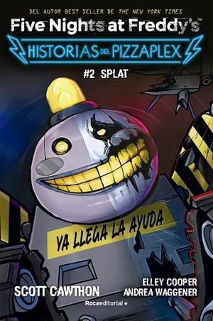 FIVE NIGHTS AT FREDDY'S. HISTORIAS DEL PIZZAPLEX 02. SPLAT | 9788419449030 | CAWTHON, SCOTT