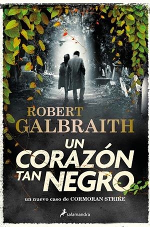 CORAZÓN TAN NEGRO, UN (CORMORAN STRIKE 6) | 9788419346094 | GALBRAITH, ROBERT