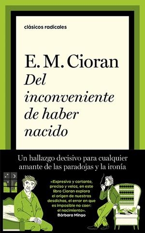 DEL INCONVENIENTE DE HABER NACIDO | 9788430627271 | CIORAN, E. M.