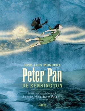 PETER PAN DE KENSINGTON | 9788419670861 | MUNUERA, JOSE LUIS