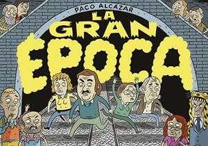 GRAN ÉPOCA, LA | 9788410332027 | ALCAZAR, PACO