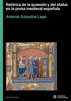 RETÓRICA DE LA QUAESTIO Y DEL STATUS EN LA PROSA MEDIEVAL | 9788466938389 | AZAUSTRE LAGO, ANTONIO