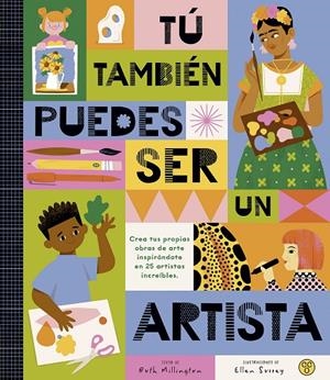 TÚ TAMBIÉN PUEDES SER UN ARTISTA | 9788419262479 | MILLINGTON, RUTH