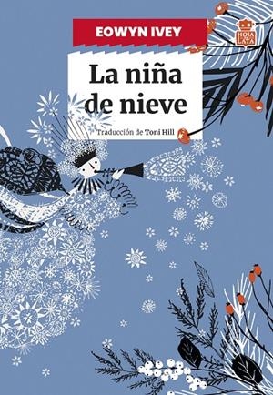NIÑA DE NIEVE, LA | 9788418918667 | IVEY, EOWYN