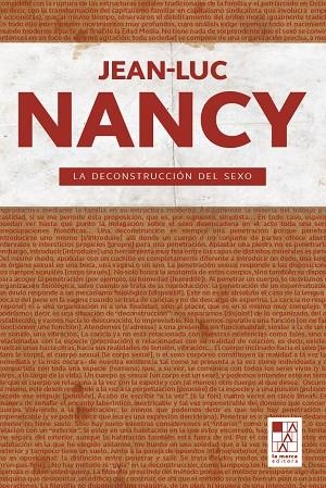 DECONSTRUCCIÓN DEL SEXO, LA | 9789508893802 | NANCY, JEAN LUC