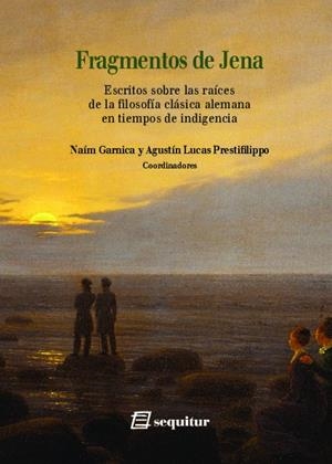 FRAGMENTOS DE JENA | 9788412802528 | GARNICA, NAIM
