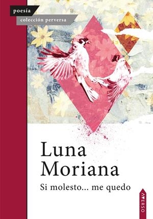 SI MOLESTO... ME QUEDO | 9788410027398 | MORIANA, LUNA