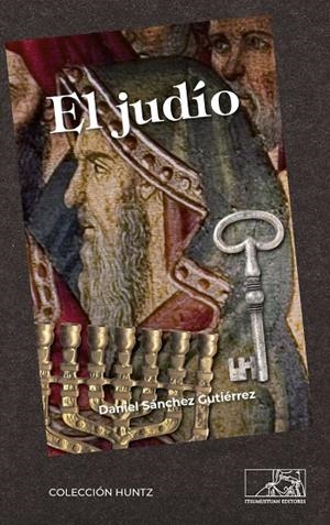 JUDIO, EL | 9788412244274 | SANCHEZ GUTIERREZ, DANIEL