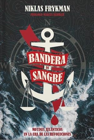 BANDERA DE SANGRE | 9788412732351 | FRYKMAN, NIKLAS / REDIKER, MARCUS