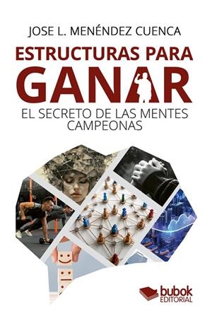 ESTRUCTURAS PARA GANAR | 9788468582702 | MENÉNDEZ CUENCA, JOSE LUIS