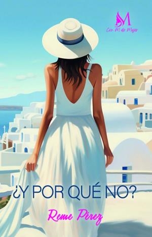 Y POR QUÉ NO? | 9788410102804 | PÉREZ, REMEDIOS