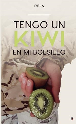 TENGO UN KIWI EN MI BOLSILLO | 9788418361982 | DELA, DELA