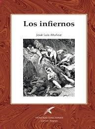INFIERNOS, LOS | 9788412813197 | MUÑOZ, JOSÉ LUIS